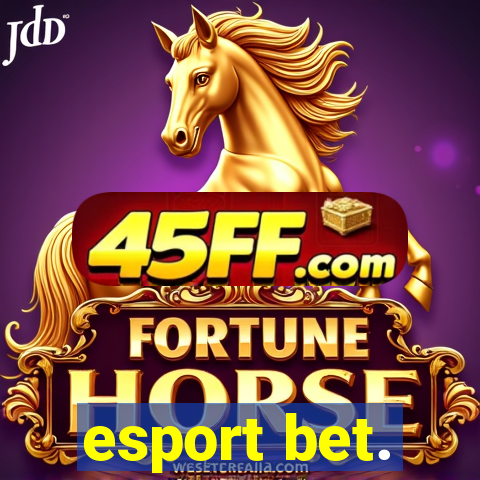 esport bet.